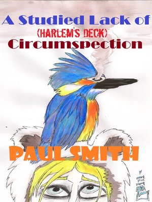cover image of A Studied Lack of Circumspection (Harlem's Deck 14)